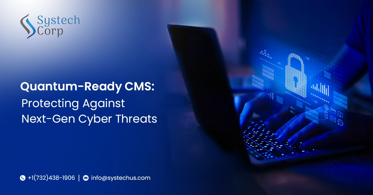 quantum-ready CMS