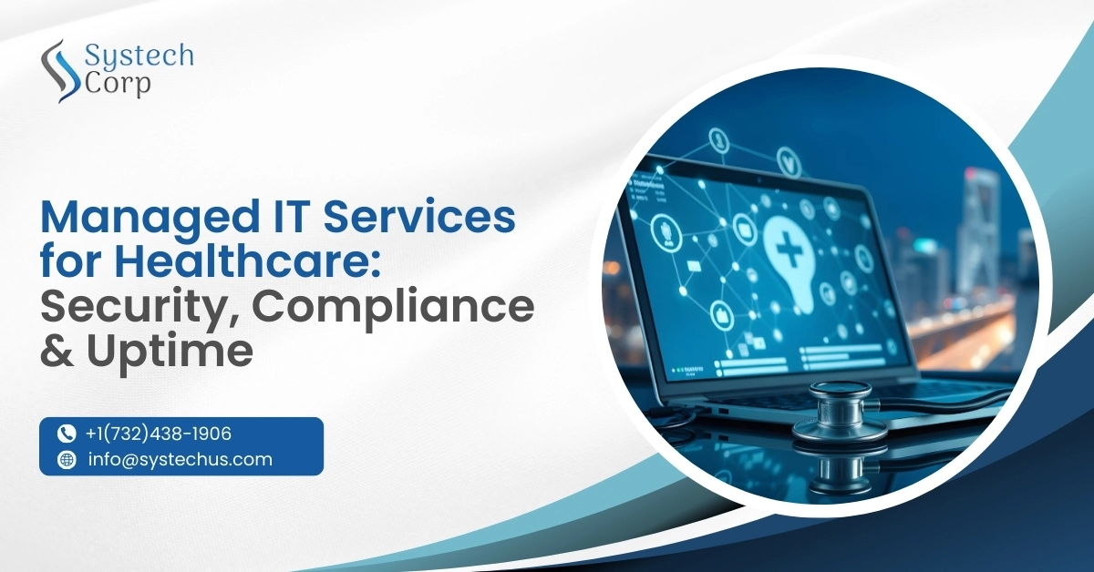 SystechCorp Managed IT Services for Healthcare