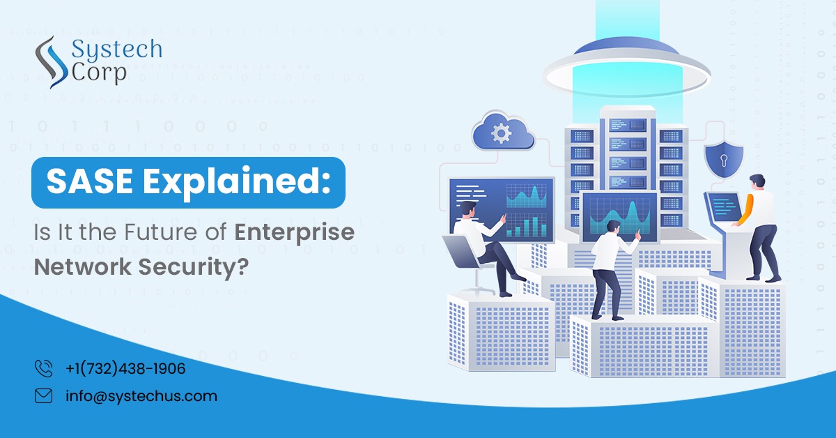 SASE network architecture for enterprise security