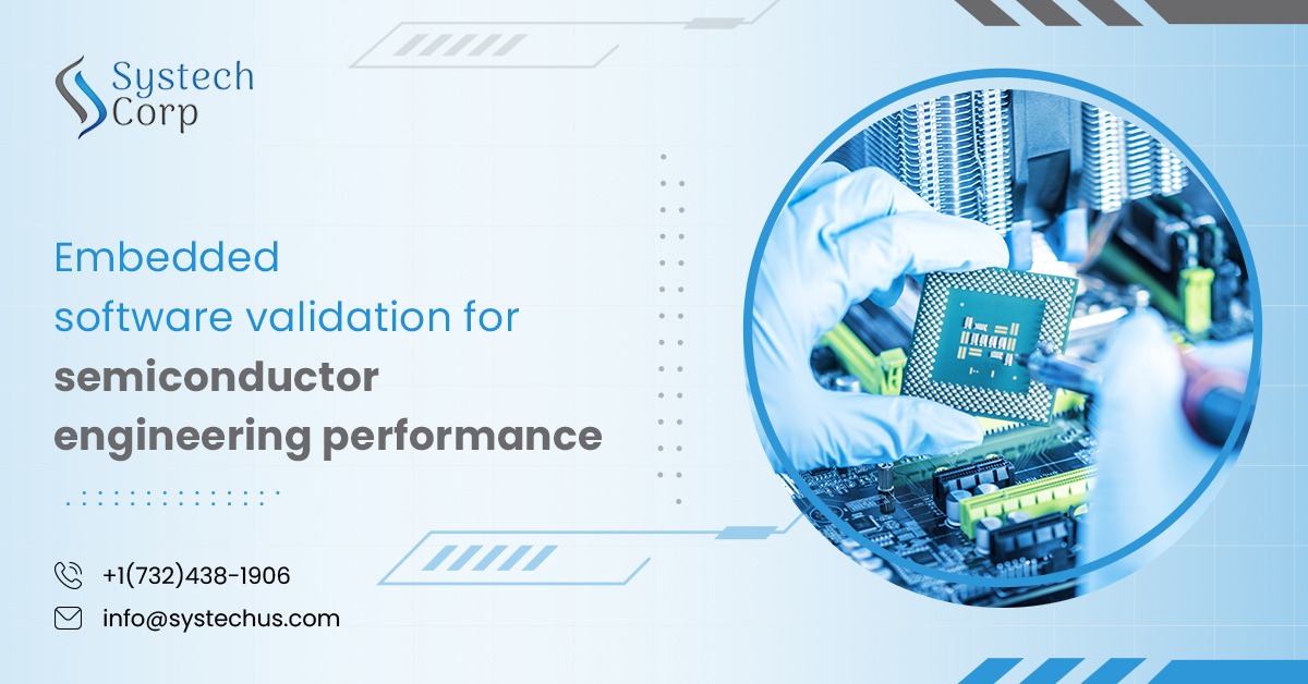 Embedded software validation process in semiconductor engineering