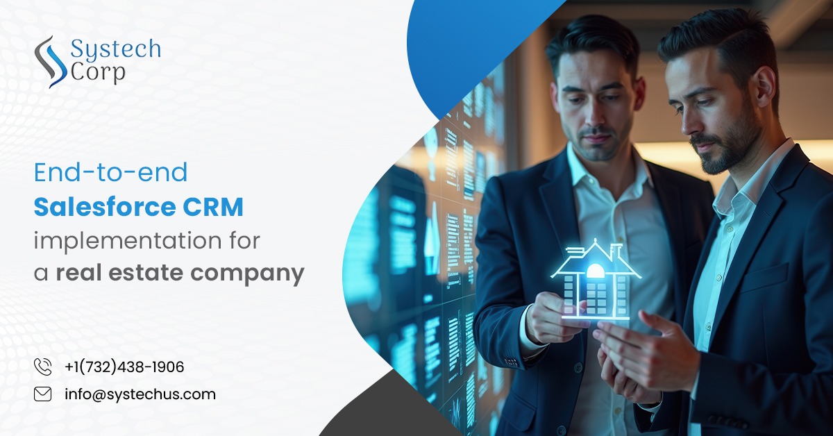 Salesforce CRM Implementation for a Real Estate Company