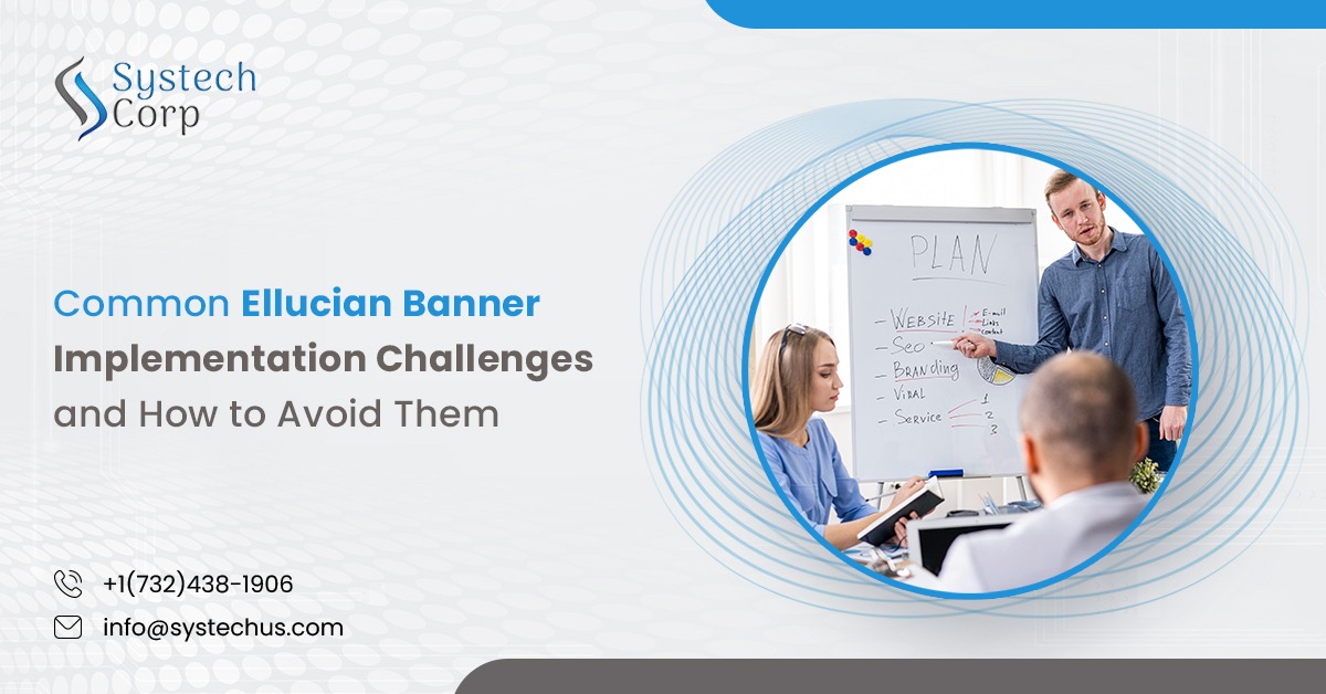 Ellucian Banner Implementation Challenges and Best Practices